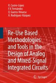 Cover von Reuse-Based Methodologies and Tools in the Design of Analog and Mixed-Signal Integrated Circuits