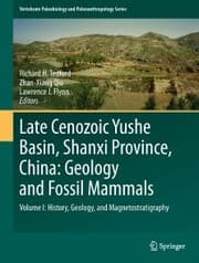 Cover von Late Cenozoic Yushe Basin, Shanxi Province, China: Geology and Fossil Mammals