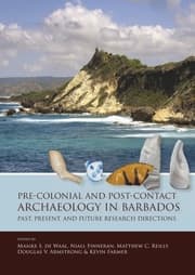 Cover von Pre-Colonial and Post-Contact Archaeology in Barbados
