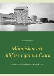 Cover von Människor och miljöer i gamla Clara