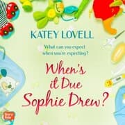 Cover von When's it Due, Sophie Drew?