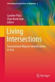Cover von Living Intersections: Transnational Migrant Identifications in Asia