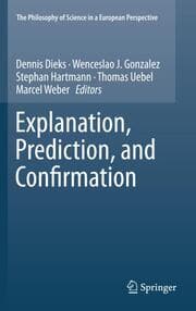 Cover von Explanation, Prediction, and Confirmation