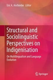 Cover von Structural and Sociolinguistic Perspectives on Indigenisation