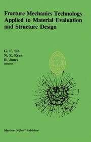Cover von Fracture Mechanics Technology Applied to Material Evaluation and Structure Design