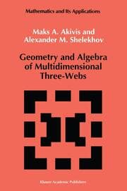 Cover von Geometry and Algebra of Multidimensional Three-Webs