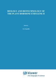 Cover von Biology and Biotechnology of the Plant Hormone Ethylene II
