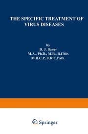 Cover von The Specific Treatment of Virus Diseases