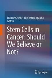 Cover von Stem Cells in Cancer: Should We Believe or Not?