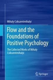 Cover von Flow and the Foundations of Positive Psychology