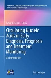 Cover von Circulating Nucleic Acids in Early Diagnosis, Prognosis and Treatment Monitoring