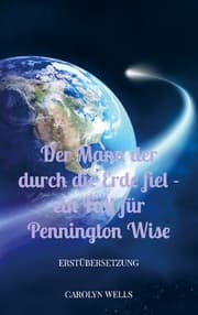 Cover von Der Mann der durch die Erde fiel - ein Fall für Pennington Wise