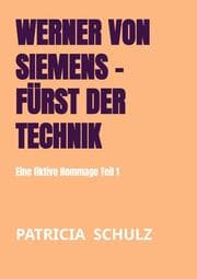 Cover von Werner von Siemens - Fürst der Technik
