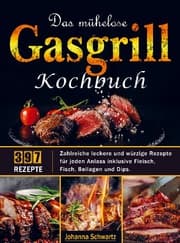 Cover von Das mühelose Gasgrill Kochbuch