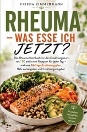 Cover von Das große Rheuma Kochbuch für ein beschwerdefreies Leben mit Rheuma!