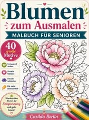 Cover von Blumen zum Ausmalen - Malbuch für Senioren