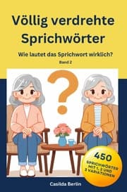 Cover von Völlig verdrehte Sprichwörter
