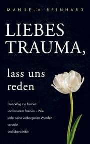 Cover von Liebes Trauma, lass uns reden