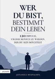 Cover von Wer du bist, bestimmt dein Leben