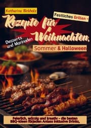 Cover von Festliches Grillen - Rezepte für Weihnachten, Sommer & Halloween