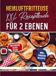 Cover von Heißluftfritteuse XXL Rezeptbuch für 2 Ebenen