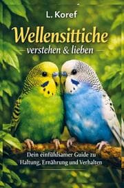 Cover von Wellensittiche verstehen & lieben
