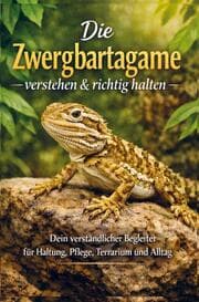 Cover von Die Zwergbartagame verstehen & richtig halten