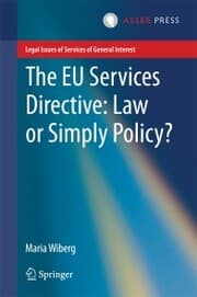 Cover von The EU Services Directive: Law or Simply Policy?