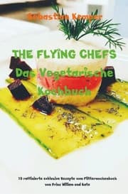 Cover von THE FLYING CHEFS Das Vegetarische Kochbuch