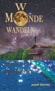 Cover von Wo Monde wandeln wenn sie untergehen
