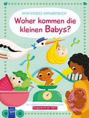 Cover von Mein großes Antwortbuch - Woher kommen die kleinen Babys?