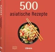Cover von 500 Asiatische Rezepte