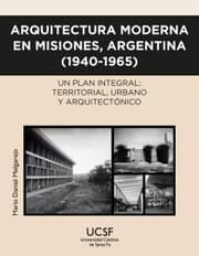 Cover von Arquitectura moderna en Misiones, Argentina (1940-1965)