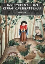 Cover von Ja sen yhden ainoan kerran kun suljit silmäsi