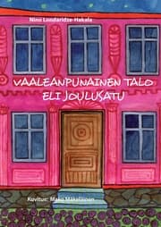 Cover von Vaaleanpunainen talo eli joulusatu