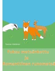Cover von Foksu metsänkettu ja Romanttinen runometsä