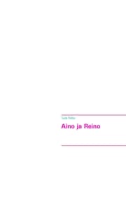 Cover von Aino ja Reino