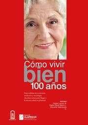Cover von Cómo vivir bien 100 años