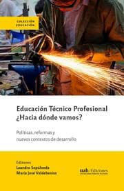Cover von Educación Técnico Profesional Hacia dónde vamos?