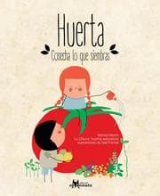Cover von Huerta, cosecha lo que siembras