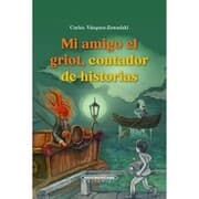 Cover von Mi amigo el griot, contador de historias