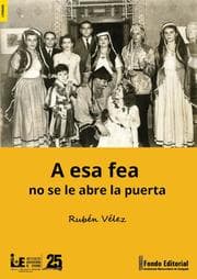Cover von A esa fea no se le abre la puerta