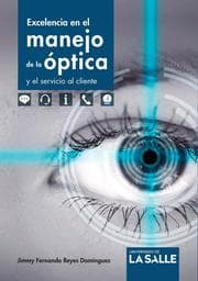 Cover von Excelencia en el manejo de la óptica y el servicio al cliente