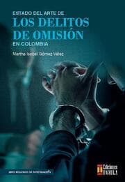 Cover von Estado del arte de los delitos de omisión en Colombia