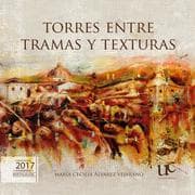 Cover von Torres entre tramas y texturas