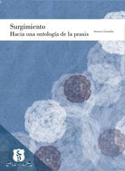 Cover von Surgimiento: hacia una ontología de la praxis
