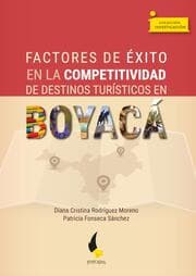 Cover von Factores de éxito en la competitividad de destinos turísticos en Boyacá