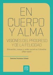 Cover von En cuerpo y alma: visiones del progreso y de la felicidad. 2da Edición