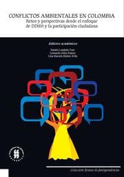 Cover von Conflictos ambientales en Colombia: Retos y perspectivas desde el enfoque de DDHH y la participación ciudadana