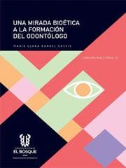 Cover von Una mirada bioética a la formación del odontólogo